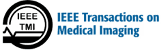 IEEE Transactions on Medical Imaging
